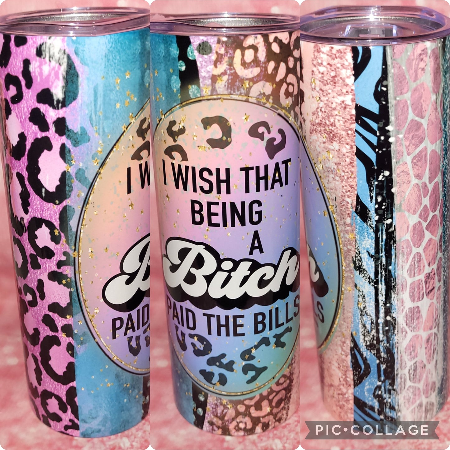 S120 I Wish Being A B*tch Paid The Bills 20oz Tumbler