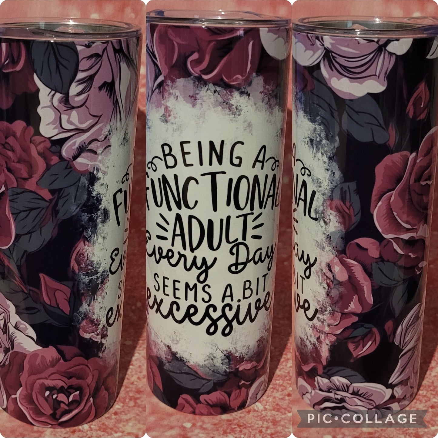 S17 Being A Functional Adult Every Day Seems A Bit Excessive 20oz Tumbler