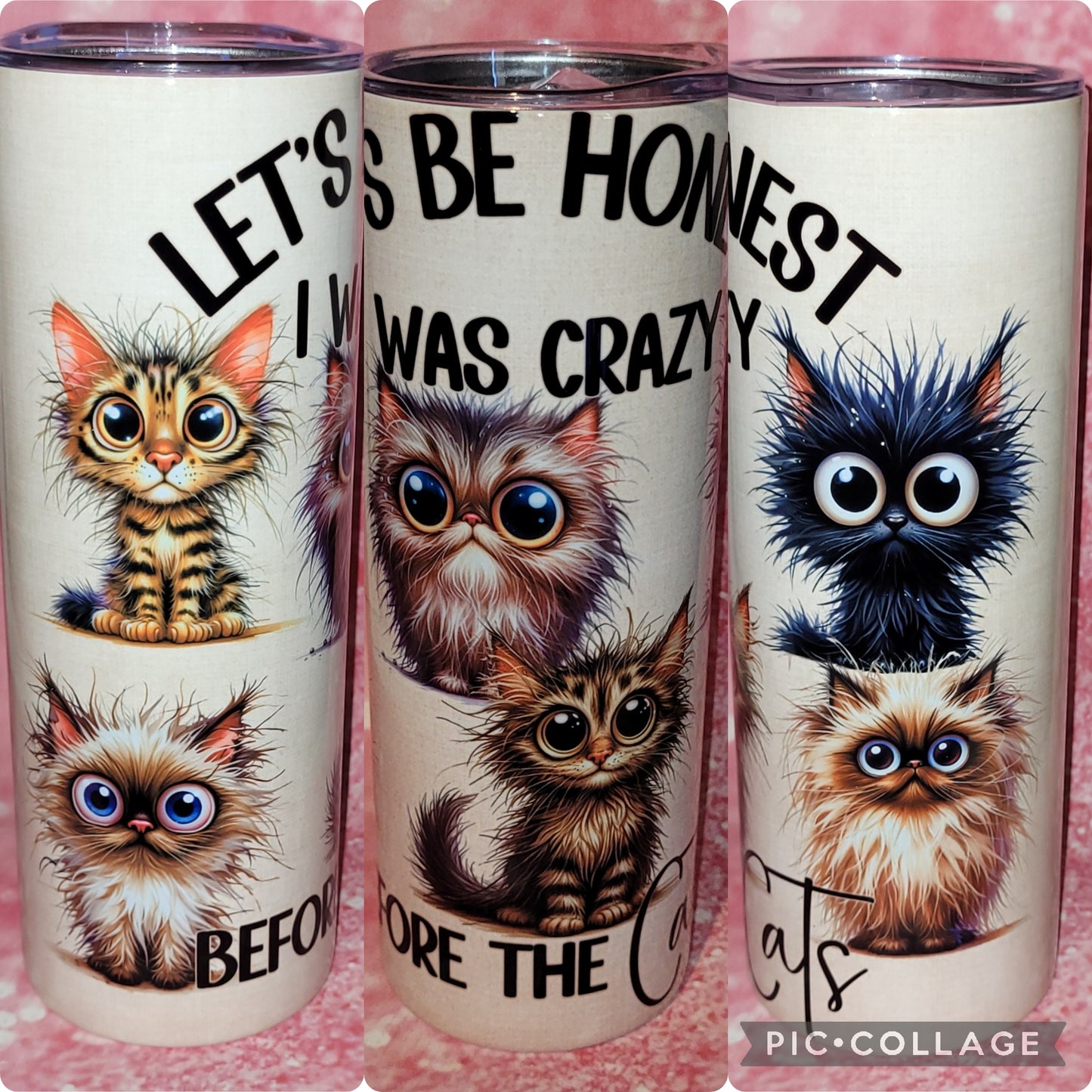 Crazy Before The Cats 20oz Tumbler