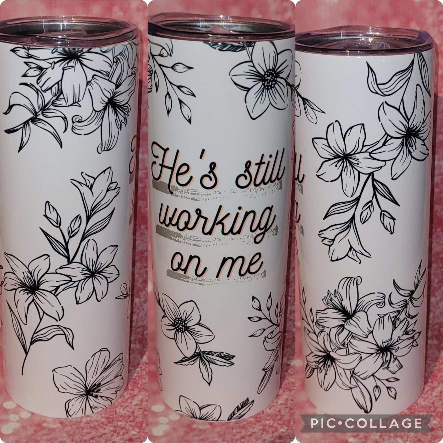 He's Still Working On Me 20oz Tumbler