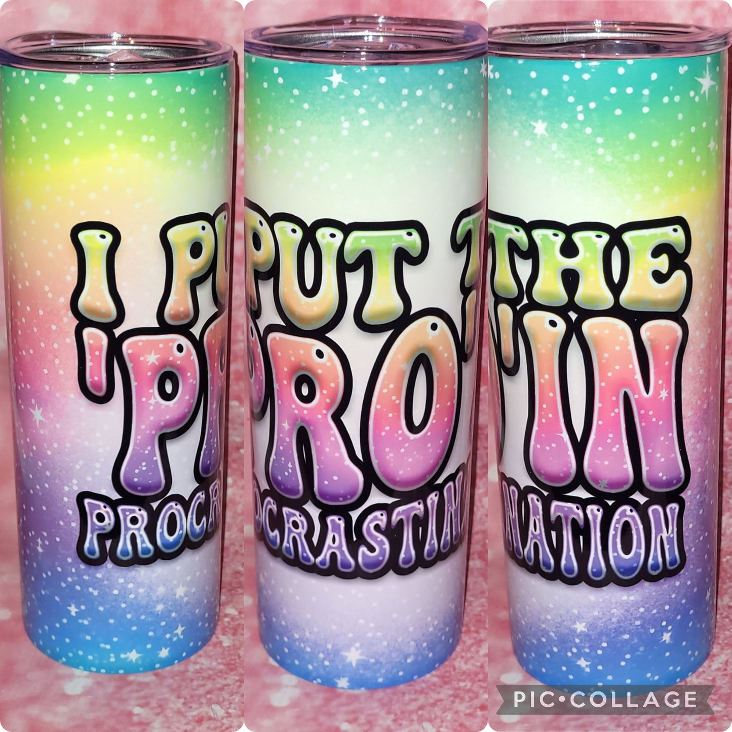 I Put The Pro In Procrastination 20oz Tumbler