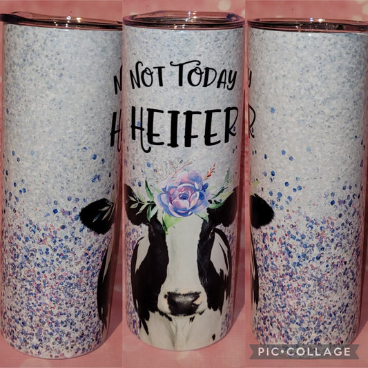 C210 Not Today Heifer 20oz Tumbler