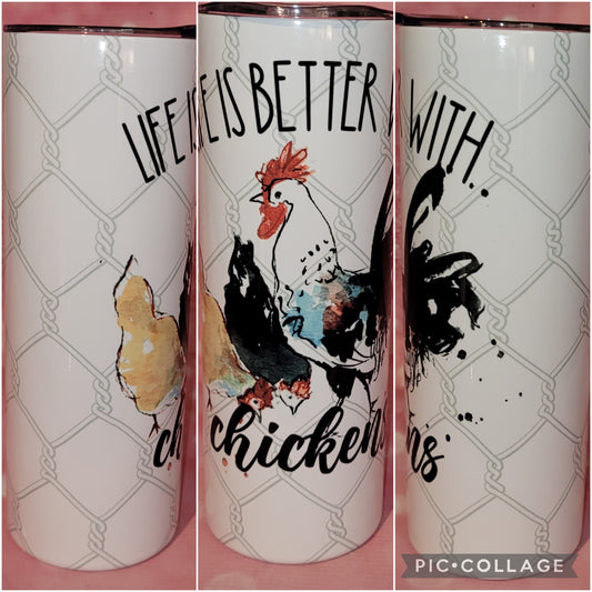 C188 Life Is Better With Chickens Tumbler
