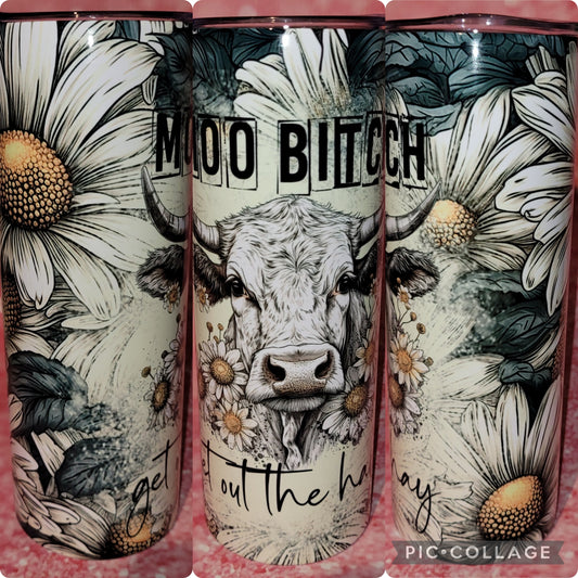 C197 Moo B*tch Cow 20oz Tumbler