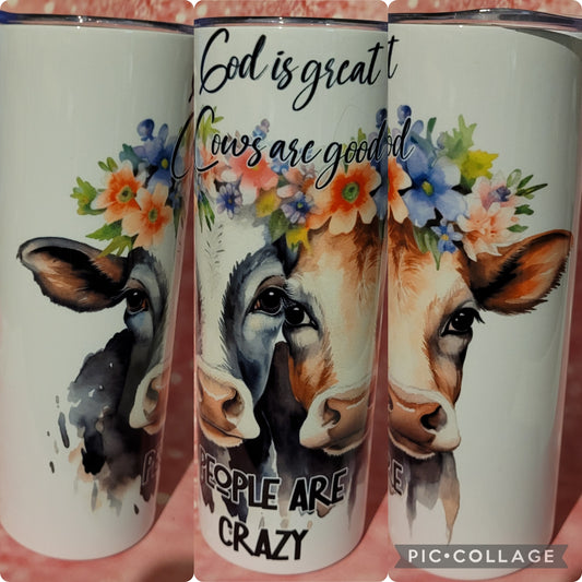 C122 God Is Great People Crazy Cow 20oz Tumbler