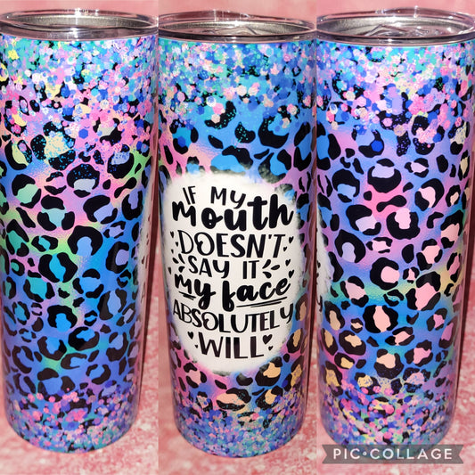 S60 If My Mouth Doesn't Say It 20oz Tumbler