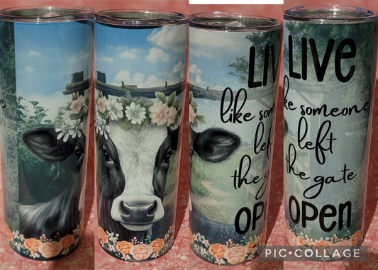 C190 Live Like Someone Left The Gate Open 20oz Tumbler