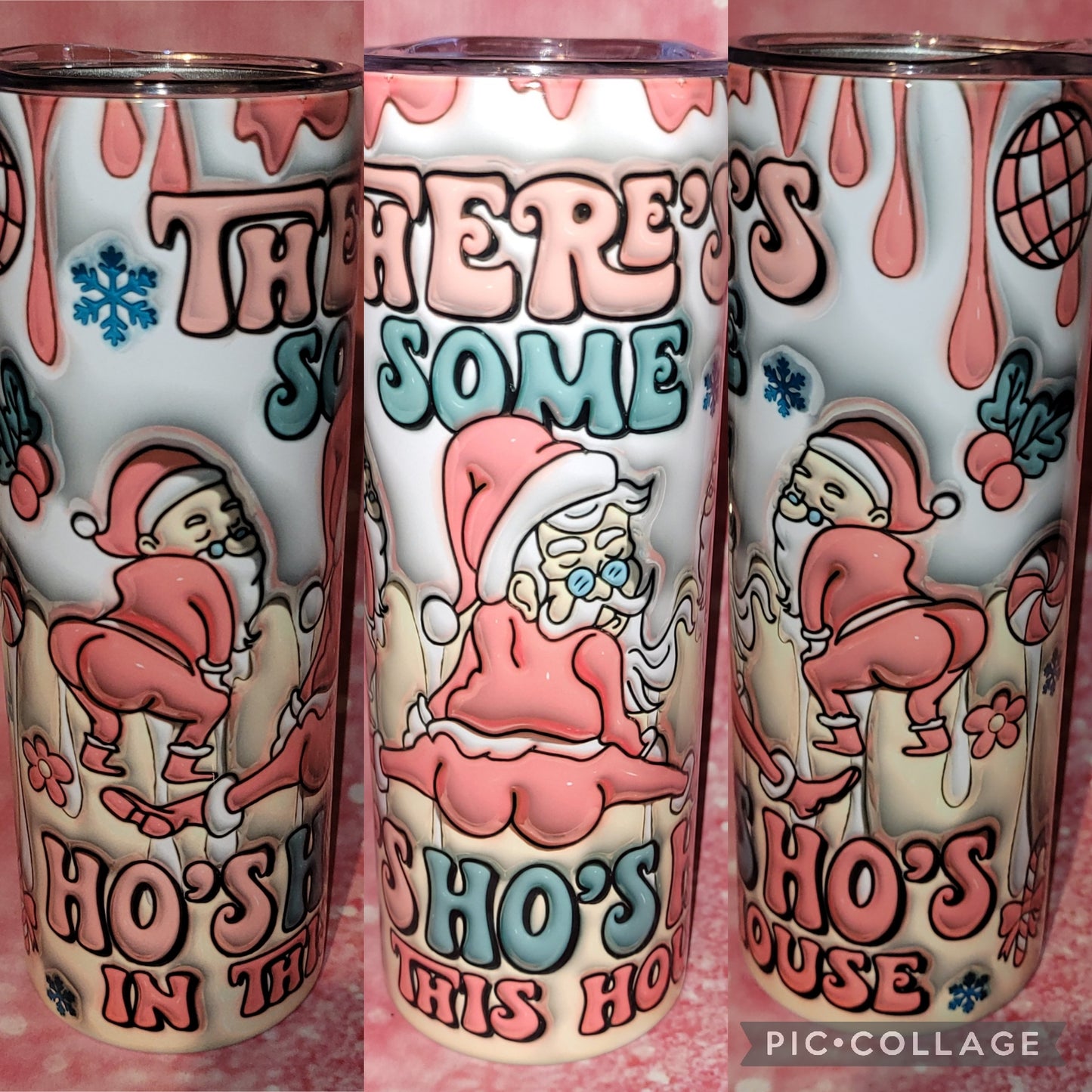 H13 There's Some Ho's Ho's Ho's In This House 20oz Tumbler