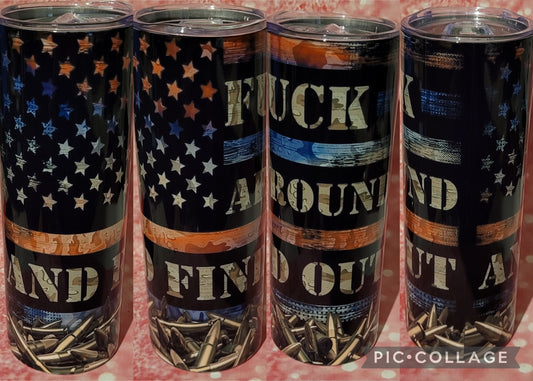 P6 F*ck Around And Find Out 20oz Tumbler