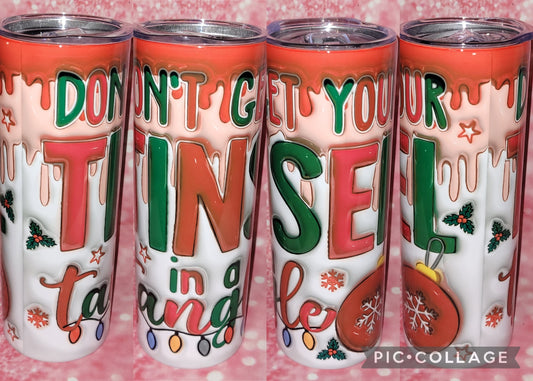 H4 Don't Get Your Tinsel In A Tangle 20oz Tumbler