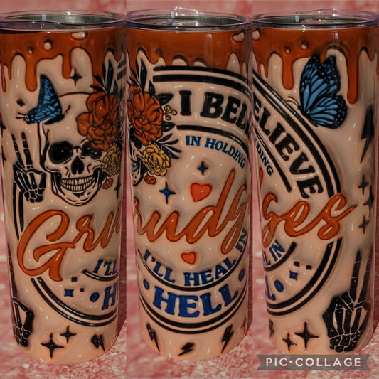 S111 I Believe In Holding Grudges 20oz Tumbler