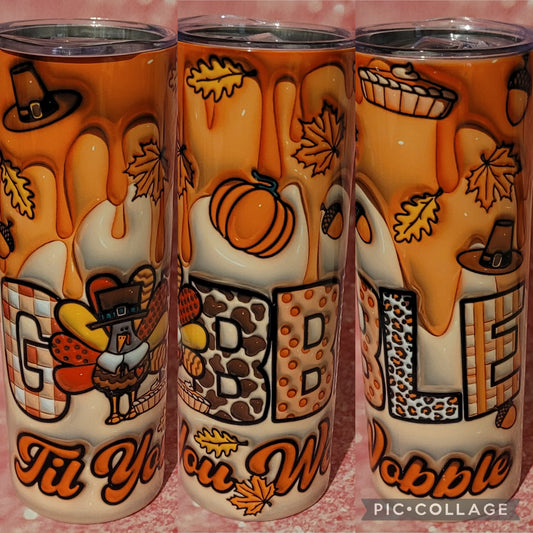 T6 Gobble Til You Wobble 20oz Tumbler