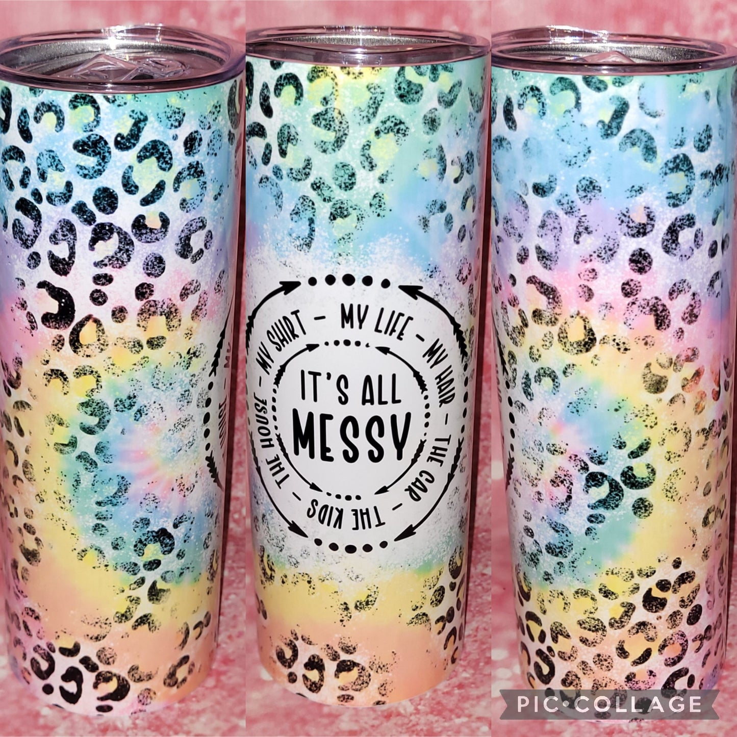 S137 It's All Messy 20oz Tumbler