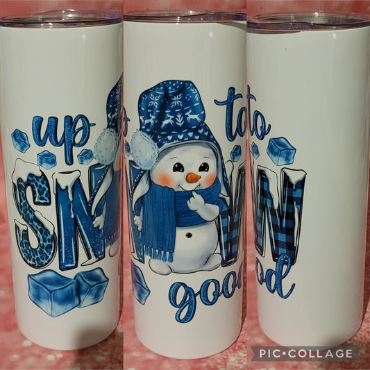 S174 Up To Snow Good Snowman 20oz Tumbler