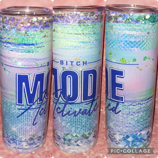S68 B*tch Mode Activate 20oz Tumbler