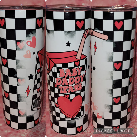 S71 Baby Daddy Tears 20oz Tumbler