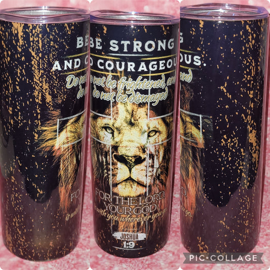 R17 Be Strong And Courageous 20oz Tumbler