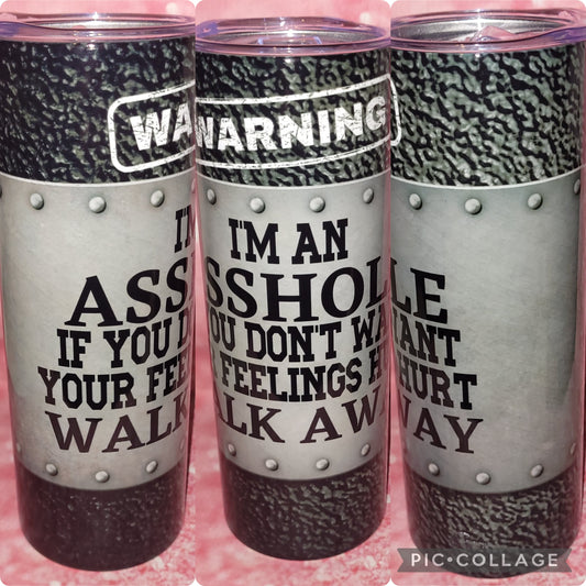 S176 Warning I'm An Asshole 20oz Tumbler