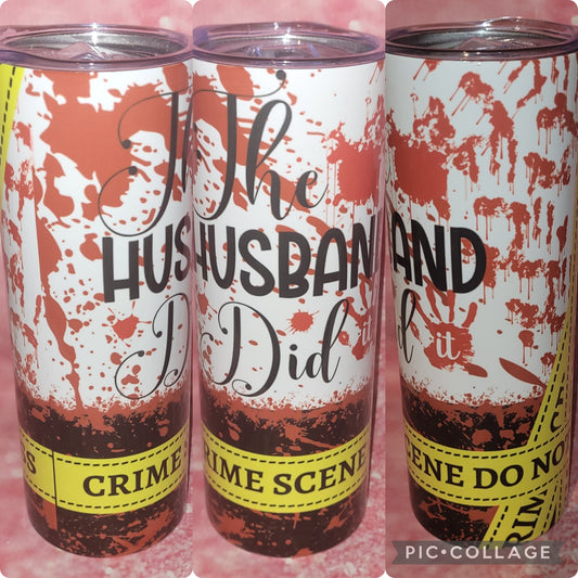 S167 The Husband Did It 20oz Tumbler