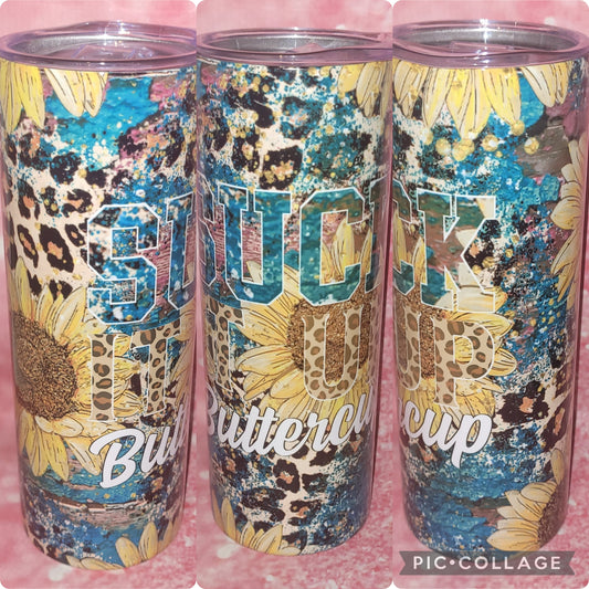 S165 Suck It Up Buttercup 20oz Tumbler