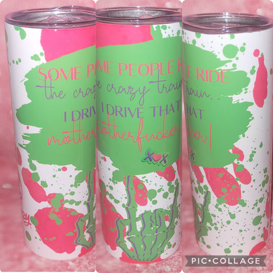 S162 Some People Ride The Crazy Train 20oz Tumbler