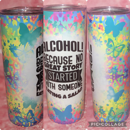 S4 Alcohol Because No Great Story Tumbler