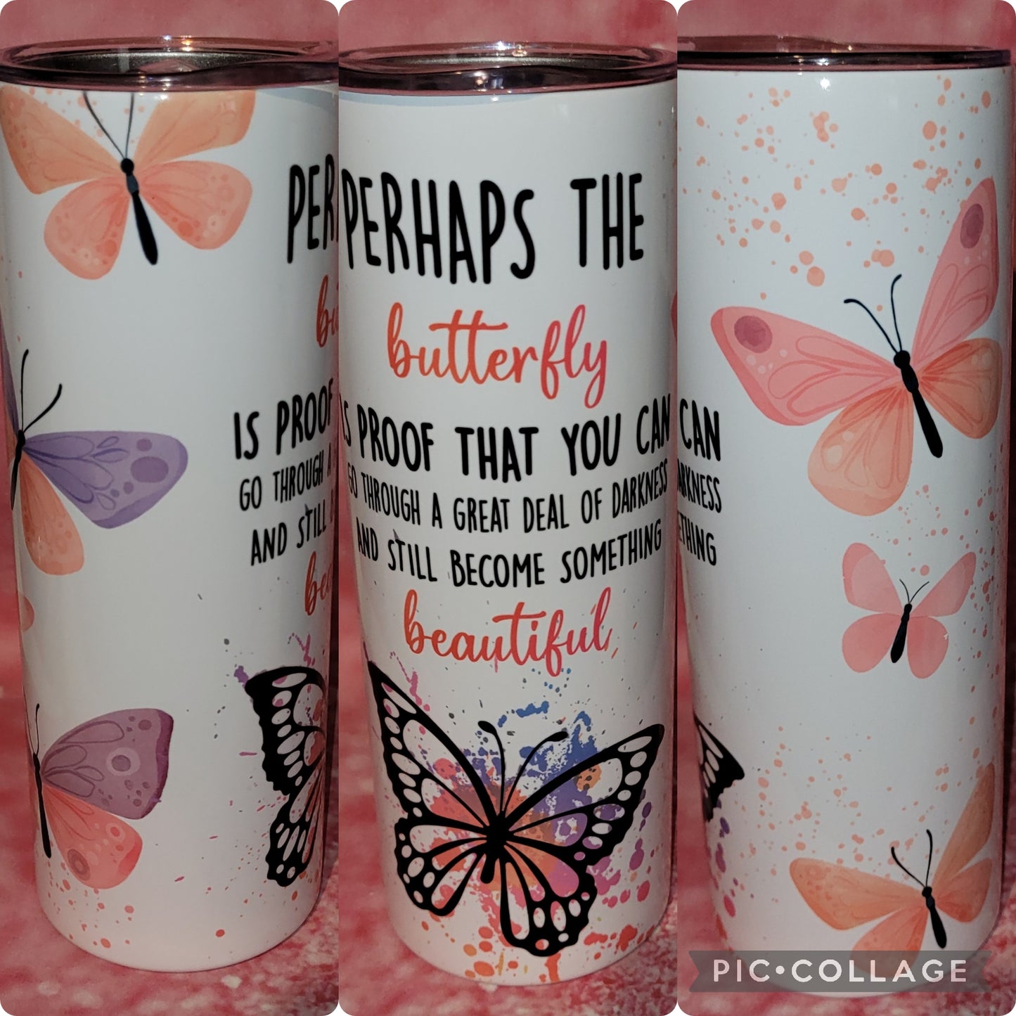 A29 Perhaps The Butterfly 20oz Tumbler