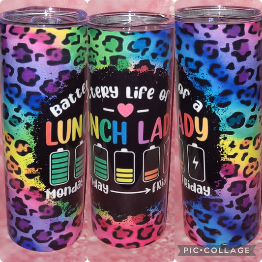 S24 Battery Life Of A Lunch Lady 20oz Tumbler