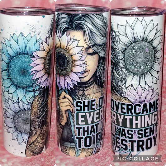 S6 She Overcame Everything That Was Sent To Destroy Her 20oz Tumbler