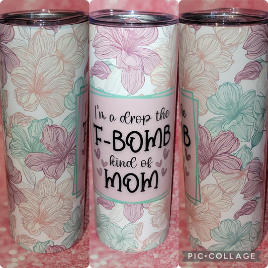 S10 F-Bomb Mom 20oz Tumbler