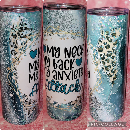 My Neck My Back Anxiety Attack 20oz Tumbler