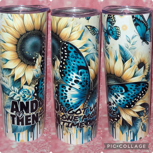 Then I Got Up One More Time 20oz Tumbler