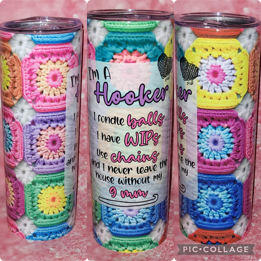 S65 I'm A Hooker Crochet 20oz Tumbler