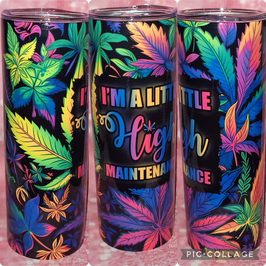 S108 High Maintenance 20oz Tumbler