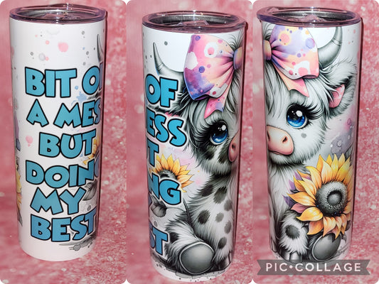 C289 Bit Of A Mess Cow 20oz Tumbler