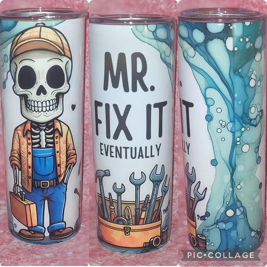 Mr. Fix It Eventually 20oz Tumbler