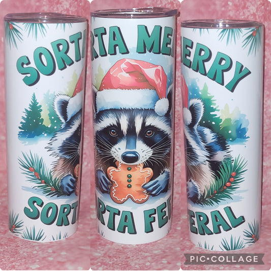 Sorta Merry Sorta Feral Raccoon 20oz Tumbler