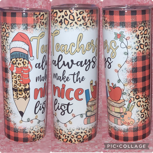 Teachers Always Make The Nice List 20oz Tumbler