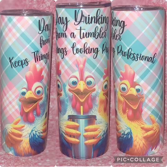 Day Drinking Chicken 20oz Tumbler