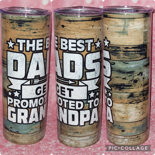Best Dads Get Promoted To Grandpa 20oz Tumbler