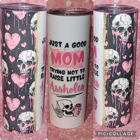 Good Mom Trying Not To Raise Assholes 20oz Tumbler