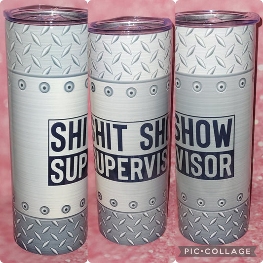 Shit Show Supervisor 20oz Tumbler