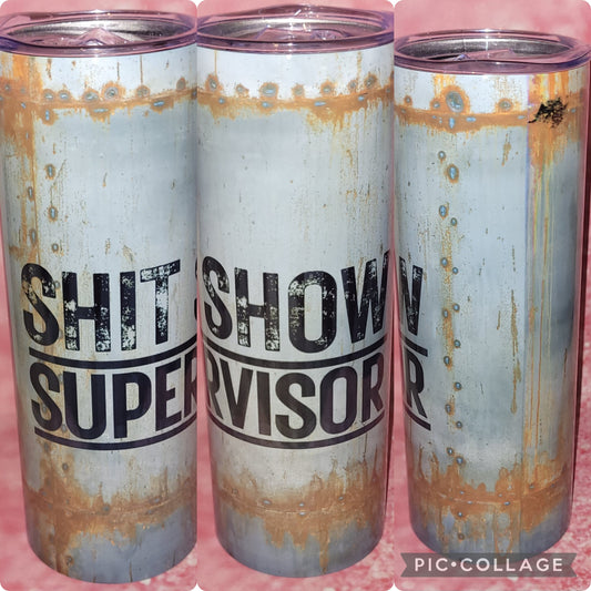 Shit Show Supervisor 20oz Tumbler
