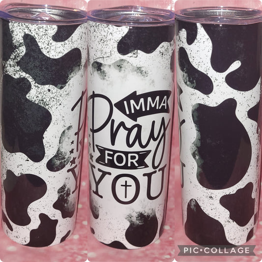 F2 Imma Pray For You Cow Print 20oz Tumbler