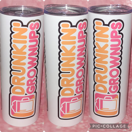 S40 Drunkin Grownups 20oz Tumbler