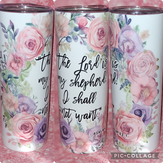 R87 The Lord Is My Shepherd I Shall Not Want 20oz Tumbler