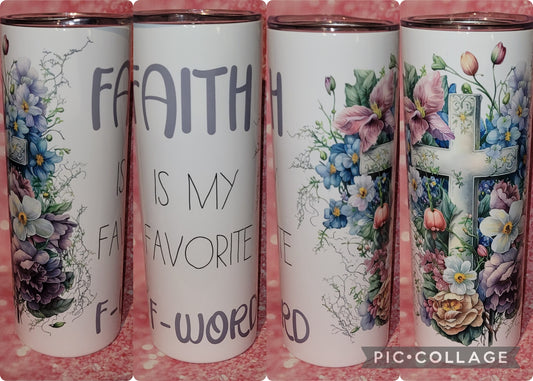 R29 Faith Is My Favorite F Word 20oz Tumbler